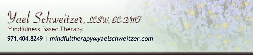 Yael Schweitzer, LCSW, BC-DMT: Mindfulness-Based Therapy in Portland, Oregon